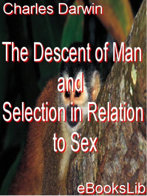 The Descent of Man and Selection in Relation to Sex (eBook)